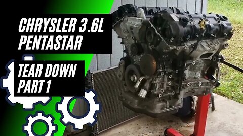 Chrysler Pentastar 3.6L Tear Down: Part 1