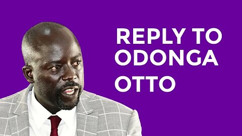 Reply To Odonga Otto | Lucky Bosmic Otim