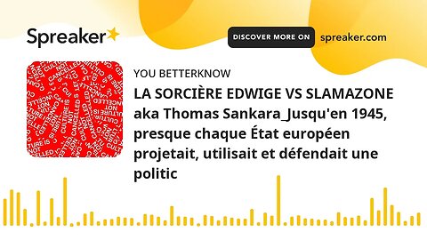 LA SORCIÈRE EDWIGE VS SLAMAZONE aka Thomas Sankara_Jusqu'en 1945, presque chaque État européen proje