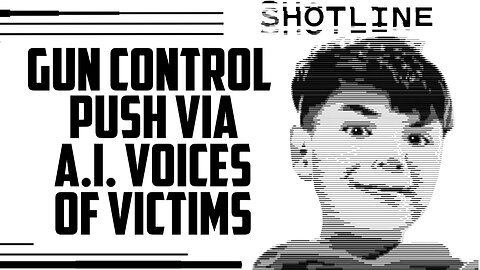 Gun Control Push Via A.I. Voices of Victims