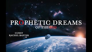 Shocking Prophetic Dreams Predict 2024 Apocalypse! Guest Rachel Baxter - LIVE SHOW