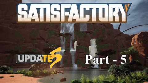 Still No Automation? | Satisfactory | Part 5