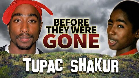 TUPAC SHAKUR - Before They Were GONE - 2PAC