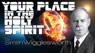 (Music Free) Your Place in the Holy Spirit ~ by Smith Wigglesworth