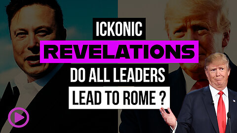 Ickonic Revelations - Do All Leaders Lead To Rome?