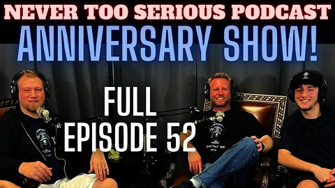 Full Podcast Highlights - Year 1 of Never Too Serious