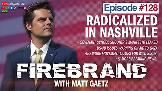 Episode 128 LIVE: Radicalized in Nashville – Firebrand with Matt Gaetz