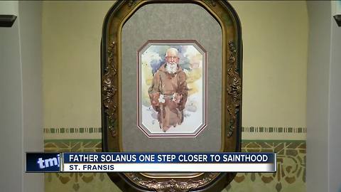 Father Solanus one step closer to sainthood