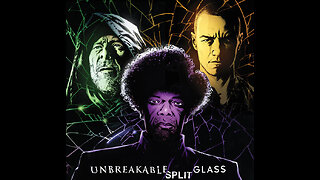 How Glass Relates to Unbreakable and Split Part 2