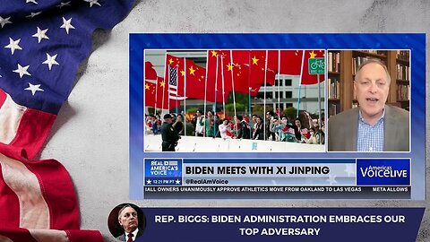 Rep. Biggs: Biden Administration Embraces Our Top Adversary