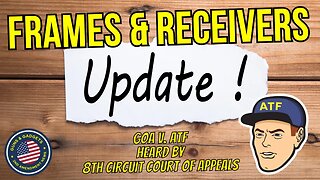 UPDATE: GOA v. ATF Frames & Receivers Heard By 8th Circuit!