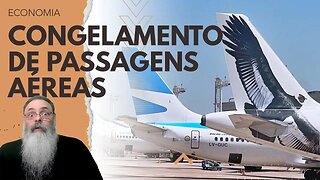 ARGENTINA congela PREÇOS de PASSAGENS de AVIÃO por SEIS MESES: DESSA VEZ vai FUNCIONAR!