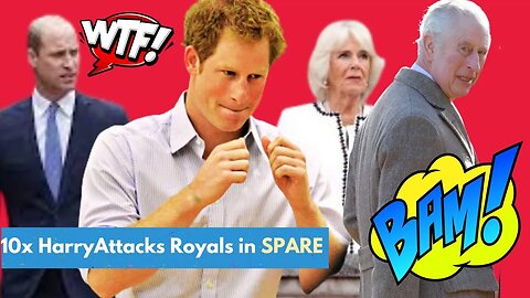 10 Times Prince Harry ATTACKS King Charles and Others in Memoir