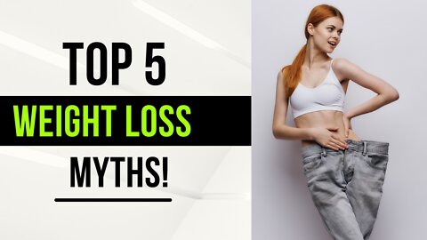 Five Weight Loss Myths