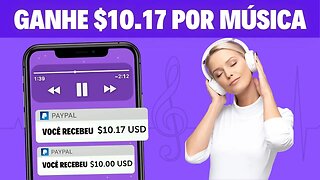 Ganhe $10.17 Por Cada MÚSICA que Você Ouvir GRÁTIS (SEM LIMITES) Ganhar Dinheiro Online 2023