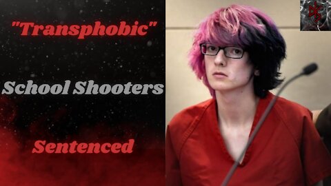 Pair of School Shooters Sentenced For Murdering One and Injuring 18 Other "Transphobic" Classmates