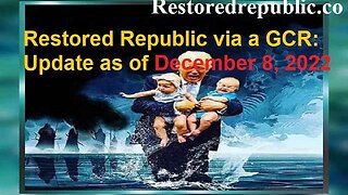 Restored Republic via a GCR Update as of 12.08.22