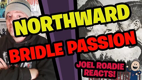 Northward | Bridle Passion - Roadie Reacts