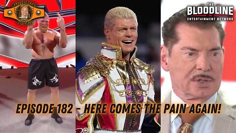 Episode 182 - Here Comes the Pain Again!