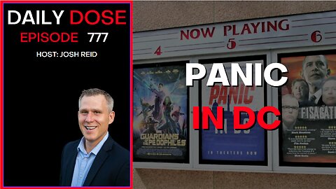 Panic In DC | Ep. 777 - Daily Dose