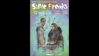 SOME FREAKS Trailer