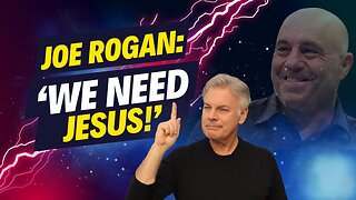 Joe Rogan shocks audience saying it’s the last days - “We Need Jesus!” | Lance Wallnau