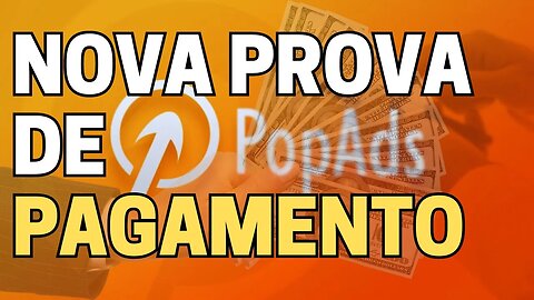 PopAds Nova Prova de Pagamento: Alternativa Para Ganhar Dinheiro com Blog ou Site