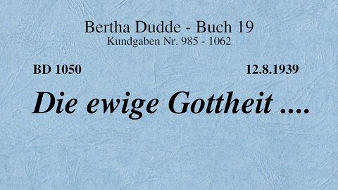 BD 1050 - DIE EWIGE GOTTHEIT ....