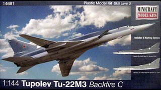 1/144 Minicraft TU-22M3 Backfire C Review/Preview