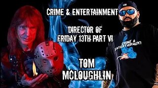 Tom McLoughlin on directing Friday 13th part 6, love of horror movies & state of the franchise..