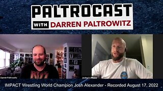 IMPACT Wrestling's Josh Alexander interview #3 with Darren Paltrowitz