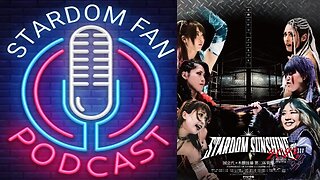 The Stardom Fan Podcast