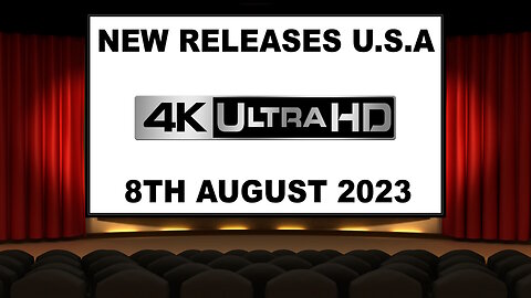 NEW 4K UHD Releases [8TH AUGUST 2023 | U.S.A]