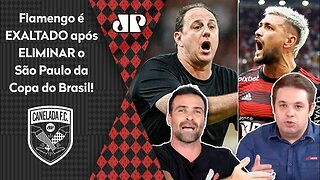 "É MUITO TALENTO, pô! O Flamengo contra o São Paulo NÃO..." Mengão é EXALTADO após ir à FINAL!