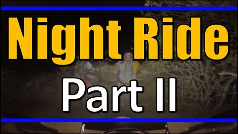 Night Ride - Part II
