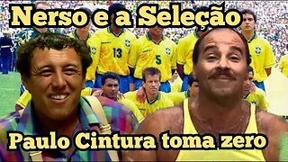 Escolinha do Professor Raimundo; Nerso e a Seleão Brasileira, Paulo cintura toma zero. 😁😁