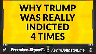 THE REAL REASON THAT DONALD J TRUMP WAS INDICTED 4 TIMES BY CROOKED JOE AND THE DEMOCRATS.