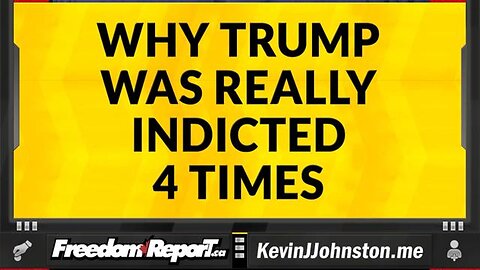 THE REAL REASON THAT DONALD J TRUMP WAS INDICTED 4 TIMES BY CROOKED JOE AND THE DEMOCRATS.
