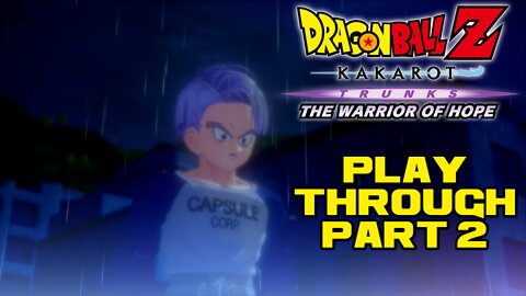 🐲🐉🟠 Dragon Ball Z Kakarot - Trunks: The Warrior of Hope - Part 2 - PlayStation 4 Playthrough 🟠🐉🐲 😎Benjamillion