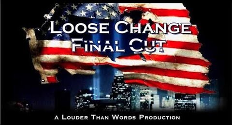 Loose Change: Final Cut (2007)