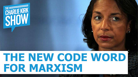 The New Code Word For Marxism