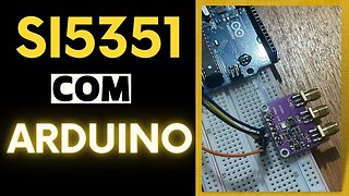 Projeto com Arduino testando SI5153