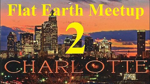 [archive] Flat Earth Meetup Charlotte October 22, 2017 - 4PM ✅