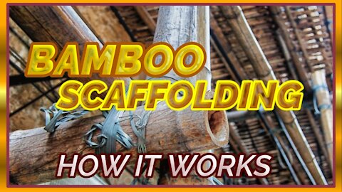 HOW IT WORKS - BAMBOO SCAFFOLDING