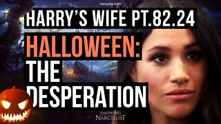 Harry´s Wife 82.24 Halloween : The Desperation (Meghan Markle)