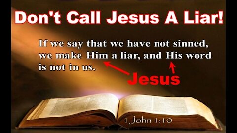 Don't Call Jesus A Liar - Communion #63