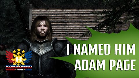 Skyrim LE Gameplay 2021 - I Named My Dragonborn Adam Page