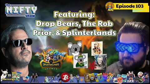 Drop Bears, The Stan Lee Collection & Splinterlands - The Nifty Show #103