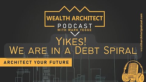 EP - 090 - Yikes! We are in a Debt Spiral