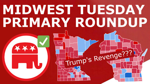 MIDWEST TUESDAY ROUNDUP! - Michels TRIUMPHS as Trump's Influence Grows After Mar-A-Lago Raid